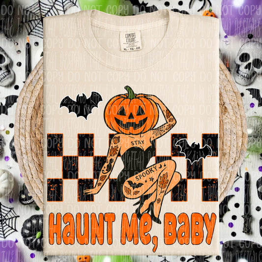 Haunt me, baby