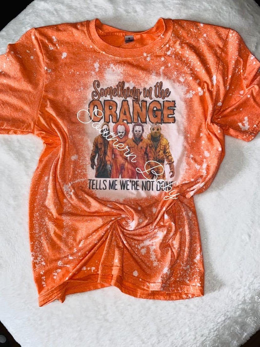 “Something in the orange” T-Shirt